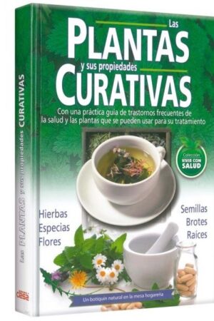 41939-PLANTAS Y SUS PROPIEDADES CURATIVAS, LAS