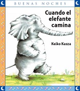 17129-CUANDO EL ELEFANTE CAMINA