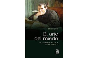 42166-ARTE DEL MIEDO, EL / LA FILOSOFIA POLITICA DE MAQUIAVELO