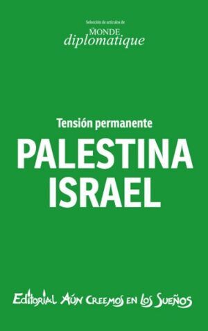 43307-PALESTINA ISRAEL / TENSION PERMANENTE