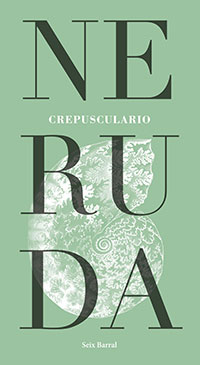 2084-CREPUSCULARIO / NERUDA