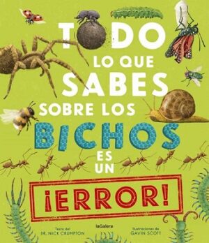 43963-TODO LO QUE SABES SOBRE LOS BICHOS ES UN ERROR!
