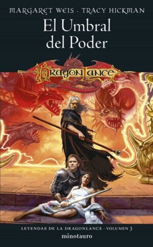 44518-LEYENDAS DE LA DRAGONLANCE N 03/03 EL UMBRAL DEL PODER