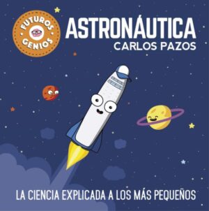 16904-ASTRONAUTICA / FUTUROS GENIOS