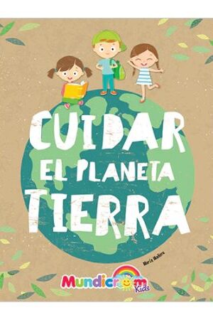 44798-CUIDAR EL PLANETA TIERRA