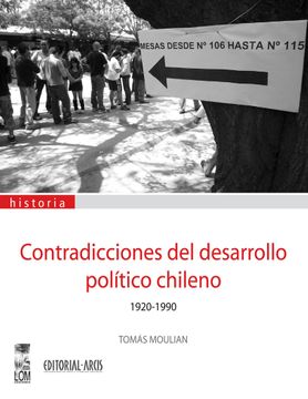 22548-CONTRADICCIONES DEL DESARROLLO POLITICO CHILENO 1920-1990