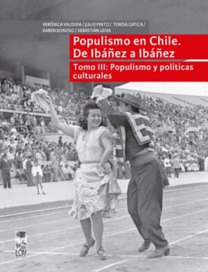 44953-POPULISMO EN CHILE DE IBAÑEZ A IBAÑEZ TOMO 3