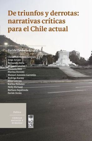 44462-DE TRIUNFOS Y DERROTAS NARRATIVAS CRITICAS PARA EL CHILE ACTUAL