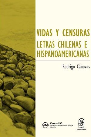 44542-VIDAS Y CENSURAS LETRAS CHILENA E HISPANOAMERICANAS