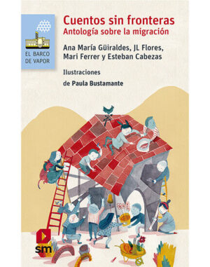 30839-CUENTOS SIN FRONTERAS : ANTOLOGIA SOBRE LA MIGRACION