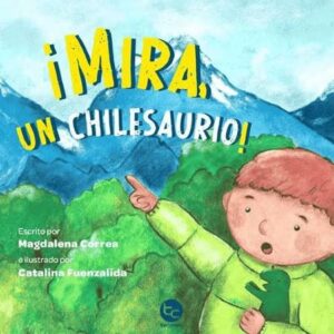 44695-MIRA, UN CHILESAURIO
