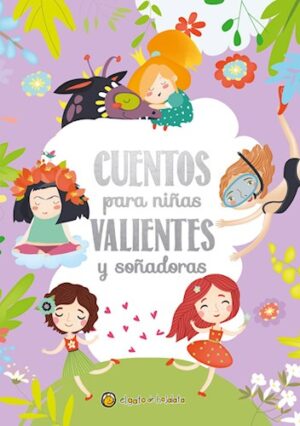 28285-CUENTOS PARA NIÑAS VALIENTES Y SOÑADORAS