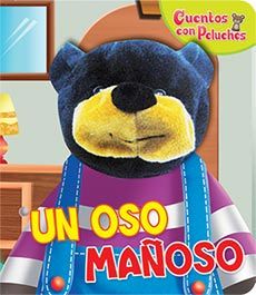 1724-CUENTOS CON PELUCHE : UN OSO MAÑOSO