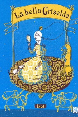 45885-LA BELLA GRISELDA