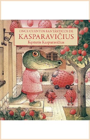 46172-ONCE CUENTOS FANTASTICOS DE KASPARAVICIUS