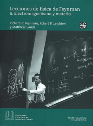 46299-LECCIONES DE FISICA DE FREYNMAN TOMO II: ELECTROMAGNETISMO Y MATERIA