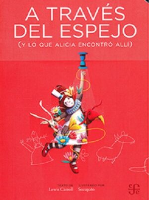 45679-A TRAVES DEL ESPEJO (Y LO QUE ALICIA ENCONTRO ALLI)
