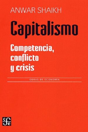 45795-CAPITALISMO : COMPETENCIA, CONFLICTO Y CRISIS