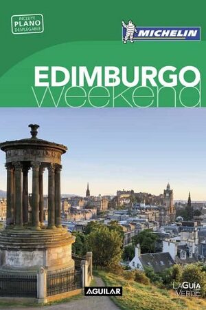 46352-EDIMBURGO WEEKEND: GUIA VERDE