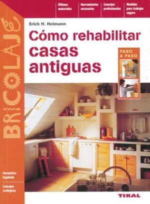 45604-COMO REHABILITAR CASAS ANTIGUAS
