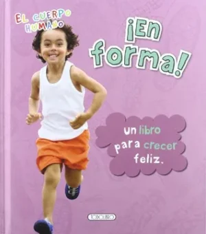 45599-EN FORMA : UN LIBRO PARA CRECER FELIZ