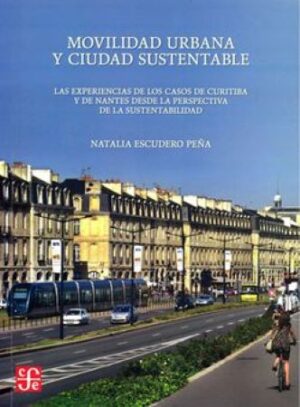 45509-MOVILIDAD URBANA Y CIUDAD SUSTENTABLE