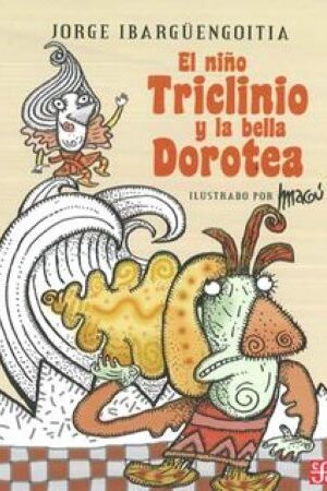 45536-EL NIÑO TRICLINIO Y LA BELLA DOROTEA
