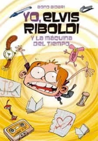 47021-YO ELVIS RIBOLDI Y LA MAQUINA DEL TIEMPO