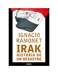 7393-IRAK HISTORIA DE UN DESASTRE