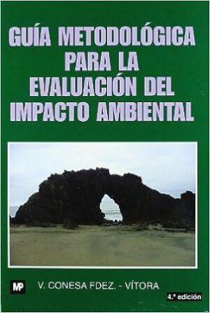 47257-GUIA METODOLOGICA PARA LA EVALUACION DEL IMPACTO AMBIENTAL