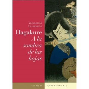 47384-HAGAKURE A LA SOMBRA DE LAS HOJAS
