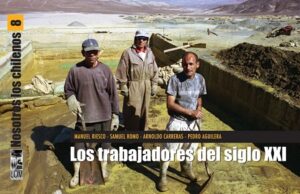 47375-NOSOTROS LOS CHILENOS N.8: LOS TRABAJADORES DEL SIGLO XXI