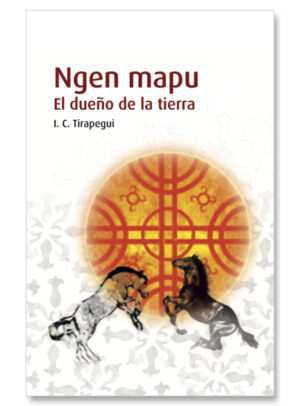 30859-NGEN MAPU : EL DUEÑO DE LA TIERRA
