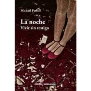 25219-LA NOCHE: VIVIR SIN TESTIGO