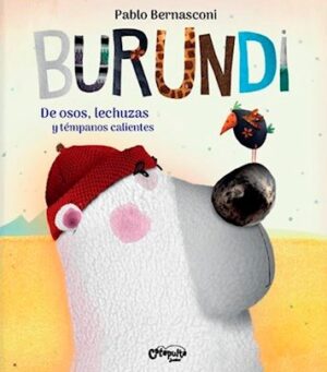 29974-BURUNDI DE OSOS LECHUZAS Y TEMPANOS CALIENTES