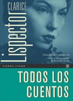 46906-TODOS LOS CUENTOS: CLARICE LISPECTOR