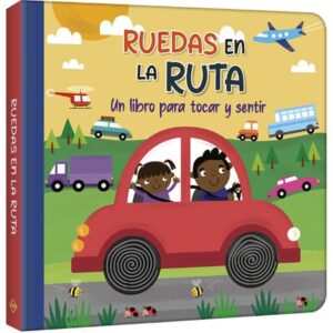 47418-RUEDAS EN LA RUTA / UN LIBRO PARA TOCAR Y SENTIR