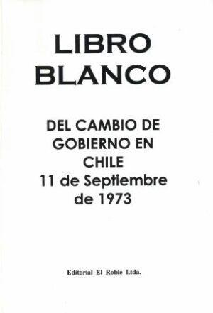 47586-LIBRO BLANCO DEL CAMBIO DE GOBIERNO DE CHILE