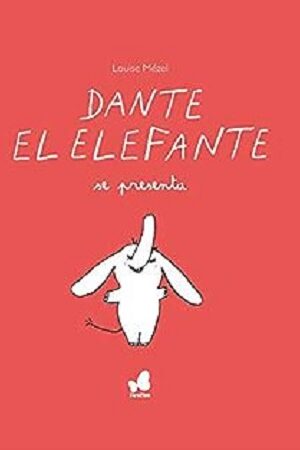 48660-DANTE EL ELEFANTE : SE PRESENTA