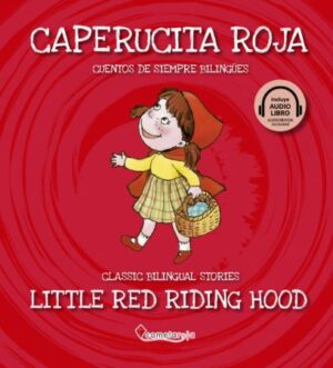 48108-CAPERUCITA ROJA : LITTLE RED RIDING HOOD