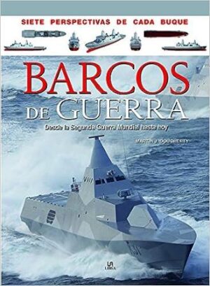 48555-BARCOS DE GUERRA DESDE LA SEGUNDA GUERRA HASTA HOY