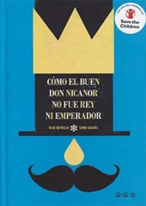 48397-COMO EL BUEN DON NICANOR NO FUE REY NI EMPERADOR