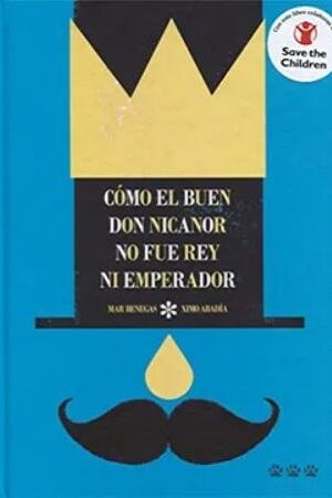 48397-COMO EL BUEN DON NICANOR NO FUE REY NI EMPERADOR