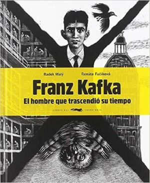 48745-FRANZ KAFKA : EL HOMBRE QUE TRASCENDIO SU TIEMPO