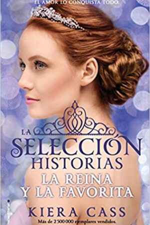 19421-LA REINA Y LA FAVORITA HISTORIAS DE LA SELECCION