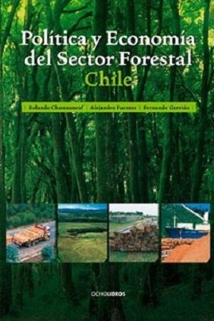 48637-POLITICA Y ECONOMIA DEL SECTOR FORESTAL CHILE