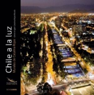 47880-CHILE A LA LUZ / CHILE IN LIGHT