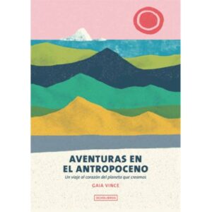 47752-AVENTURAS EN EL ANTROPOCENO