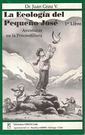 43590-LA ECOLOGIA DEL PEQUEÑO JOSE 1 : AVENTURAS EN LA PRECORDILLERA