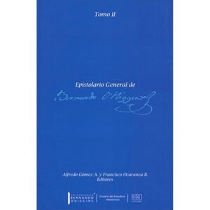 48743-EPISTOLARIO GENERAL DE BERNARDO O HIGGINS TOMO 2